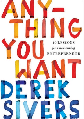 Anything You Want. Derek Sivers