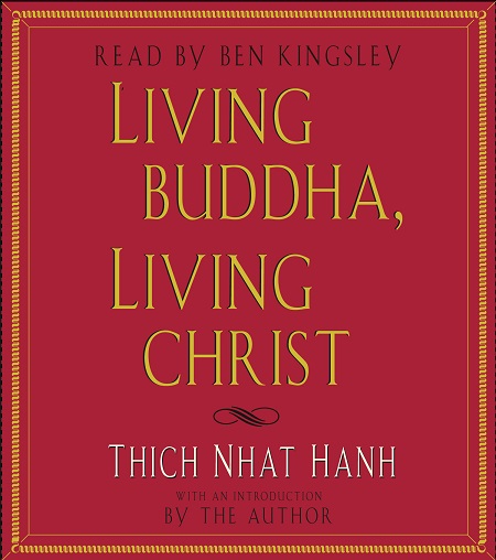 Living Buddha, Living Christ, Thich Nhat Hanh