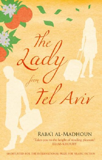 The Lady from Tel Aviv. Raba’i al-Madhoun
